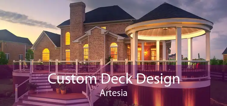 Custom Deck Design Artesia